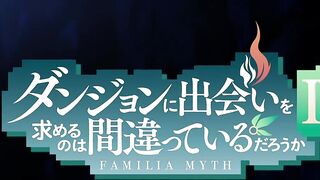 [AniMaunt] Dungeon ni Deai wo Motomeru no wa Machigatteiru Darou ka 4 part 2 - 11